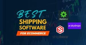 Best Shipping Software for Ecommerce